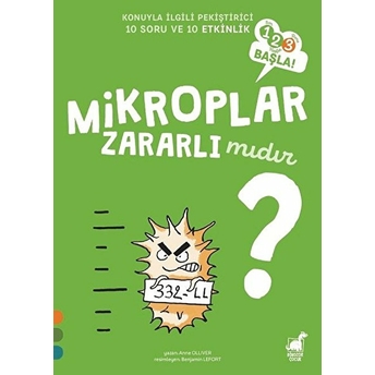 Mikroplar Zararlı Mıdır? - 1 2 3 Başla Serisi Anne Olliver