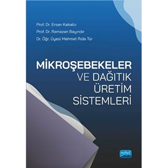 Mikroşebekeler Ve Dağıtık Üretim Sistemleri