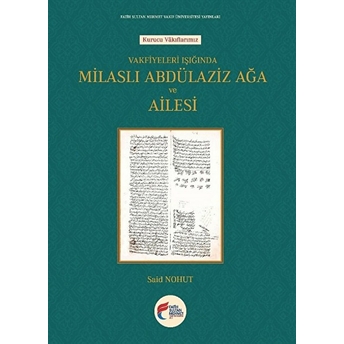 Milaslı Abdülaziz Ağa Ve Ailesi