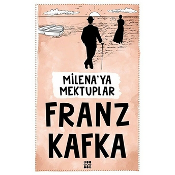 Milena’ya Mektuplar Franz Kafka