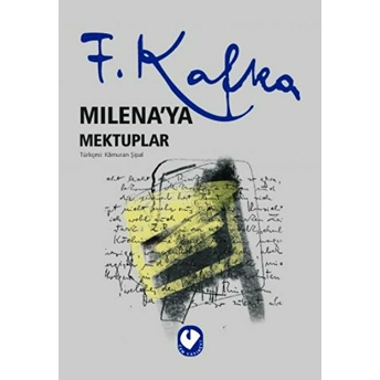 Milena’ya Mektuplar - Franz Kafka