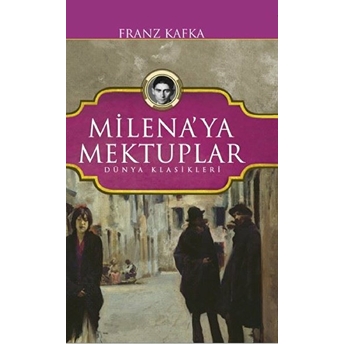 Milenaya Mektuplar - Dünya Klasikleri Franz Kafka