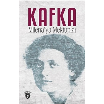 Milena'ya Mektuplar Franz Kafka