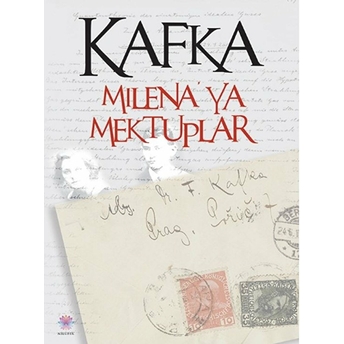 Milena'ya Mektuplar - Franz Kafka