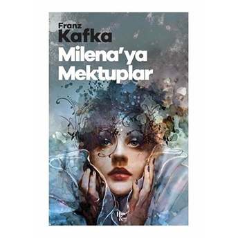 Milena'ya Mektuplar Franz Kafka