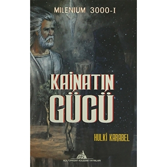 Milenium 3000-1: Kainatın Gücü-Hulki Karabel