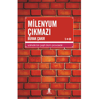 Milenyum Çıkmazı Burak Çakır