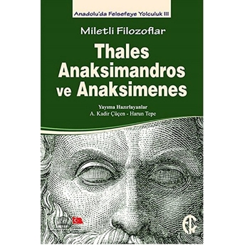 Miletli Filozoflar - Thales, Anaksimandros Ve Anaksimines Kolektif