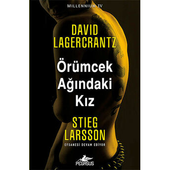 Millennium 4 - Örümcek Ağındaki Kız David Lagercrantz