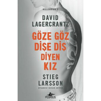 Millennium 5 - Göze Göz Dişe Diş Diyen Kız Davıi Lagercrantz