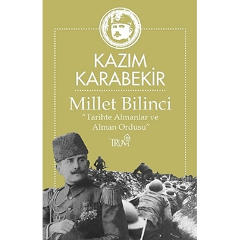 Millet Bilinci Kazım Karabekir