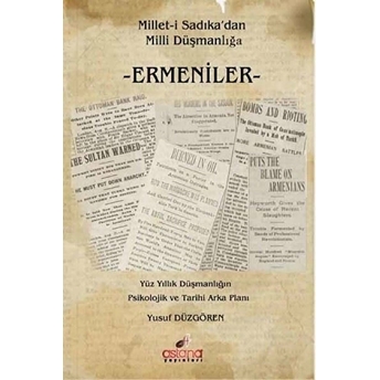 Millet-I Sadıkadan Milli Düşmanlığa Ermeniler