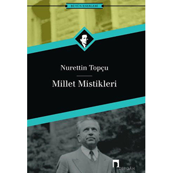 Millet Mistikleri Nurettin Topçu