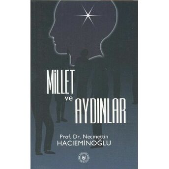 Millet Ve Aydınlar Necmettin Hacıeminoğlu