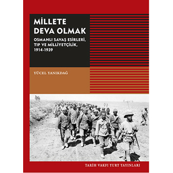 Millete Deva Olmak Yücel Yanıkdağ