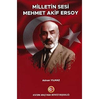 Milletin Sesi Mehmet Akif Ersoy Adnan Yılmaz