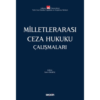 Milletlerarası Ceza Hukuku Çalışmaları Izzet Özgenç