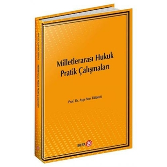 Milletlerarası Hukuk Pratik Çalışmaları Ayşe Nur Tütüncü