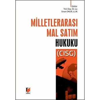 Milletlerarası Mal Satım Hukuku - Cısg Ciltli Sinan Okur