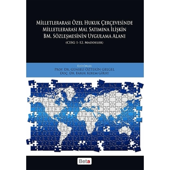 Milletlerarası Özel Hukuk Çerçevesinde - Günseli Öztekin Gelgel - Faruk Kerem Giray