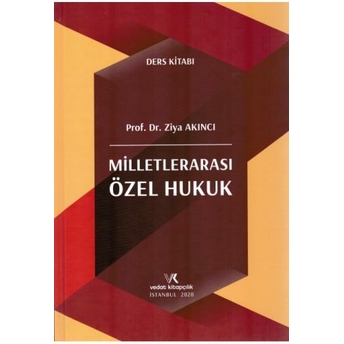 Milletlerarası Özel Hukuk Ders Kitabı Ziya Akıncı