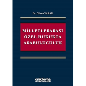 Milletlerarası Özel Hukukta Arabuluculuk Güven Yarar