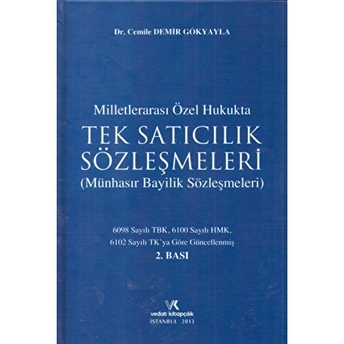 Milletlerarası Özel Hukukta Tek Satıcılık Sözleşmeleri Ciltli Cemile Demir Gökyayla