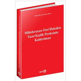 Milletlerarası Özel Hukukta Tüzel Kişilik Perdesinin Kaldırılması Emre Esen