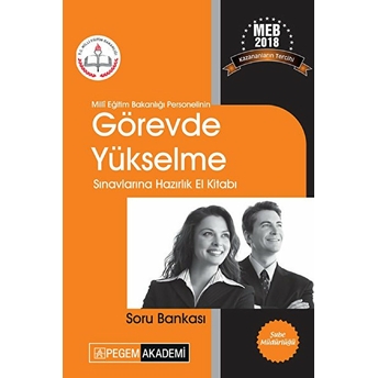 Milli Eğitim Bakanlığı Personelinin Görevde Yükselme Sınavlarına Hazırlık El Kitabı Soru Bankası Kolektif