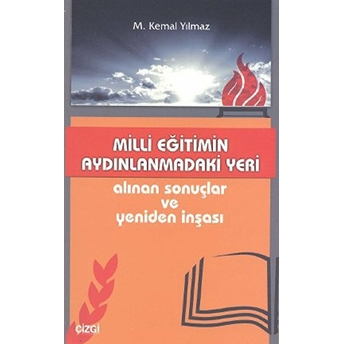 Milli Eğitimin Aydınlanmadaki Yeri M. Kemal Yılmaz