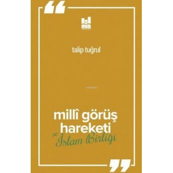 Milli Görüş Hareketi Ve Islam Birliği Talip Tuğrul