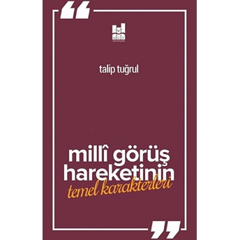 Milli Görüş Hareketi'nin Temel Karakterleri Talip Tuğrul