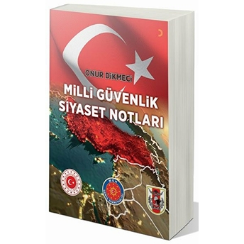 Milli Güvenlik Siyaset Notları - Onur Dikmeci