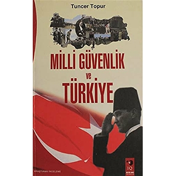 Milli Güvenlik Ve Türkiye Tuncer Topur