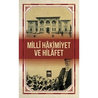 Milli Hakimiyet Ve Hilafet Kolektif