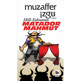 Milli Kahraman Matador Mahmut Muzaffer Izgü