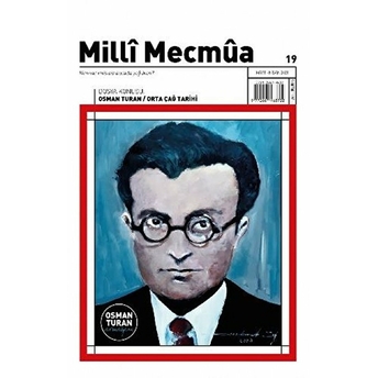 Milli Mecmua Dergisi Sayı 19- Osman Turan