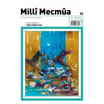 Milli Mecmua Dergisi Sayı 3 Mayıs - Haziran 2018 Kolektif