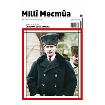 Milli Mecmua Sayı 18 / Ocak - Şubat 2021 - Mustafa Kemal Atatürk