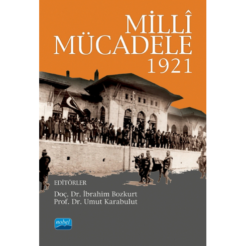 Milli Mücadele 1921 - Ibrahim Bozkurt