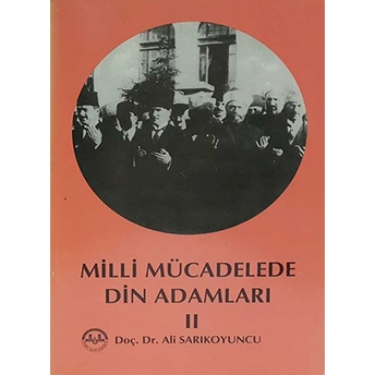 Milli Mücadele Din Adamları 2 Ali Sarıkoyuncu