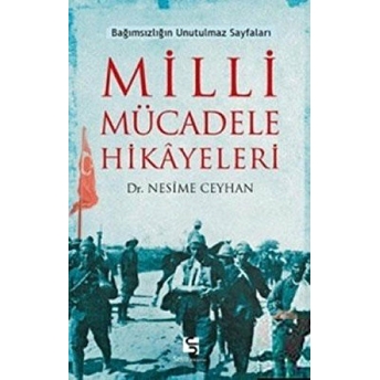 Milli Mücadele Hikayeleri Nesime Ceyhan