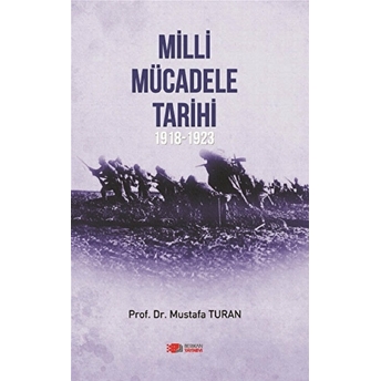 Milli Mücadele Tarihi 1918 - 1923