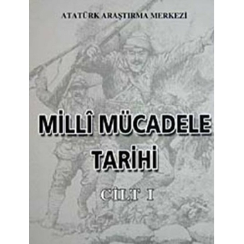 Milli Mücadele Tarihi Cilt 1 Kolektif