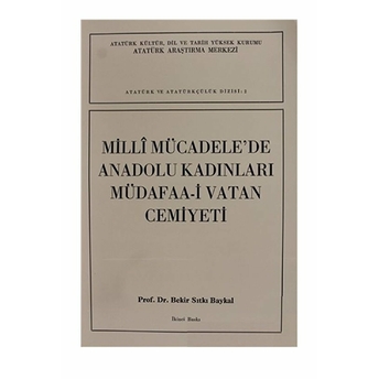 Milli Mücadele'De Anadolu Kadınları Müdafaa-I Vatan Cemiyeti Bekir Sıtkı Baykal