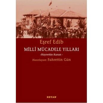 Milli Mücadele Yılları Eşref Edib