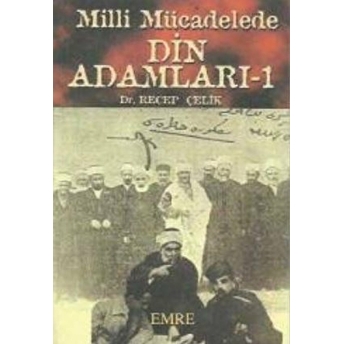 Milli Mücadelede Din Adamları -2 Recep Çelik