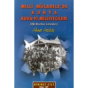 Milli Mücadele'de Konya Kuva-Yı Milliyecileri 2 Cilt Takım Ahmet Atalay