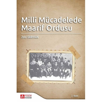 Milli Mücadelede Maarif Ordusu Zeki Sarıhan