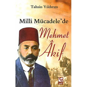 Milli Mücadele'de Mehmet Akif Tahsin Yıldırım